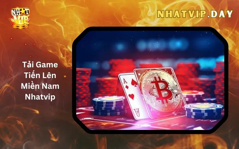 Tải Game Tiến Lên Miền Nam Nhatvip